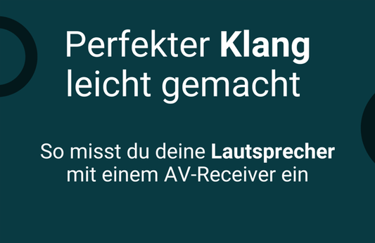 E- Book - Perfekter Klang leicht gemacht: So misst du deine Lautsprecher mit einem AV- Receiver ein